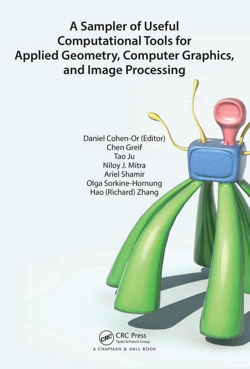 Produktbild: A Sampler of Useful Computational Tools for Applied Geometry, Computer Graphics, and Image Processing