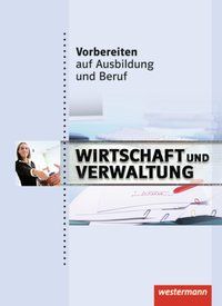 Produktbild: Vorbereiten auf Ausbildung und Beruf. Schülerbuch