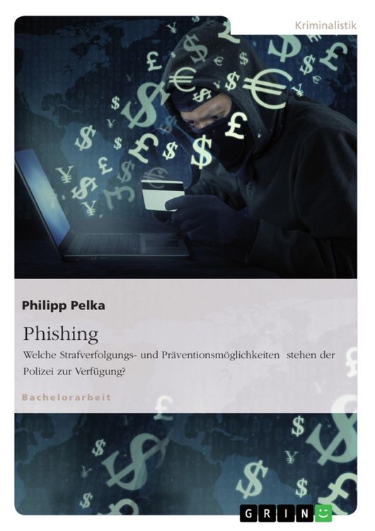Produktbild: Phishing. Welche Strafverfolgungs- und Pr&auml;ventionsm&ouml;glichkeiten stehen der Polizei zur Verf&uuml;gung?