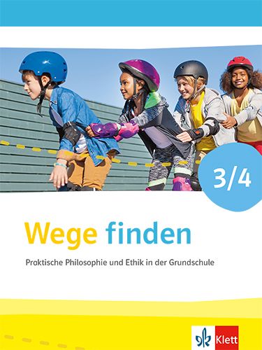 Produktbild: Wege finden 3/4. Praktische Philosophie und Ethik in der Grundschule