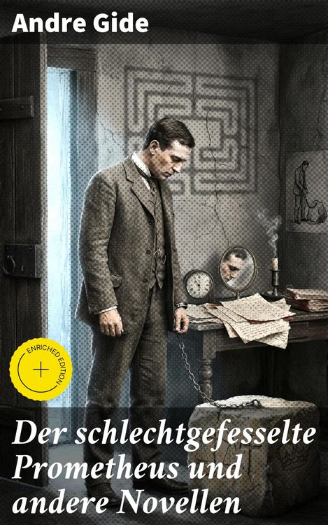 Produktbild: Der schlechtgefesselte Prometheus und andere Novellen