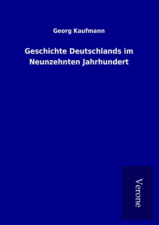 Produktbild: Geschichte Deutschlands im Neunzehnten Jahrhundert