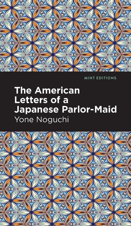 Produktbild: The American Letters of a Japanese Parlor-Maid