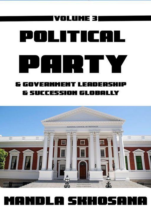 Produktbild: Political Party & Government Leadership & Succesion Globally (Political Party & Government Leadership & Succession Globally, #3)