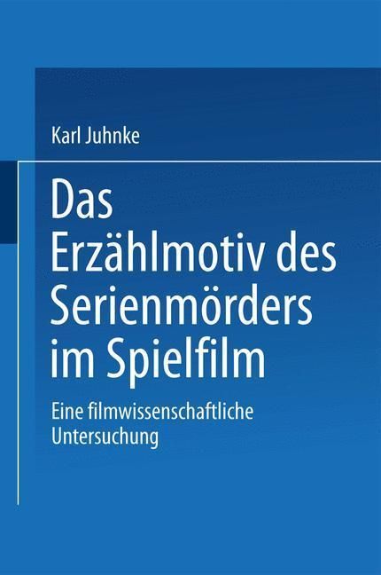 Produktbild: Das Erz&auml;hlmotiv des Serienm&ouml;rders im Spielfilm