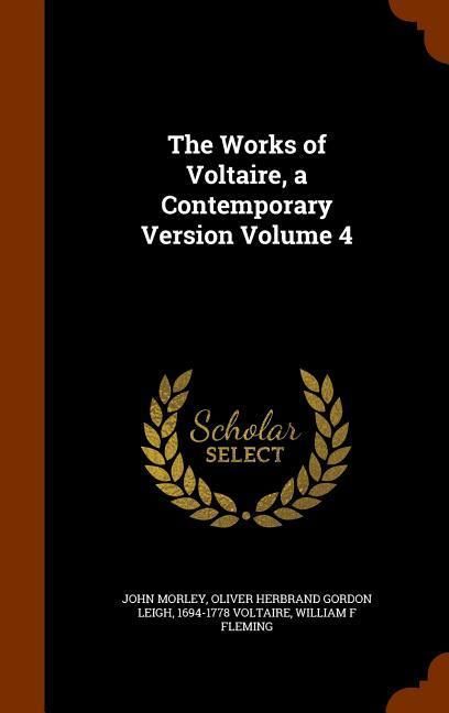 Produktbild: The Works of Voltaire, a Contemporary Version Volume 4