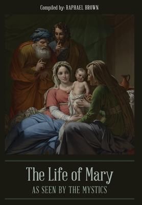 Produktbild: The Life of Mary As Seen By the Mystics