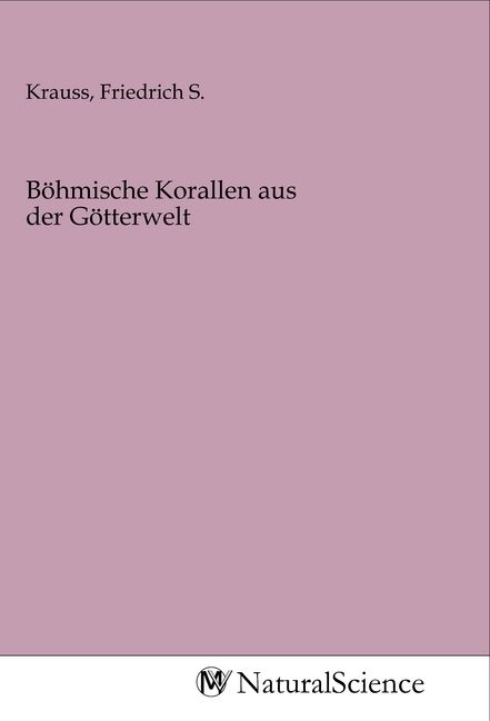 Produktbild: B&ouml;hmische Korallen aus der G&ouml;tterwelt