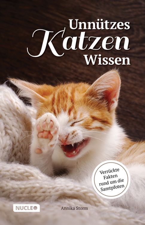 Produktbild: Unn&uuml;tzes Katzen Wissen: Verr&uuml;ckte Fakten rund um die Samtpfoten