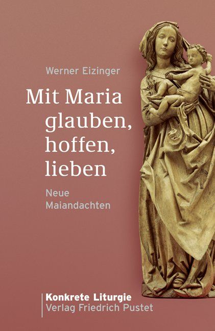 Produktbild: Mit Maria glauben, hoffen, lieben