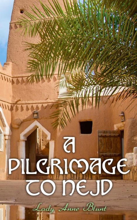 Produktbild: A Pilgrimage to Nejd