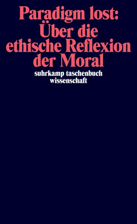 Produktbild: Paradigm lost: &Uuml;ber die ethische Reflexion der Moral