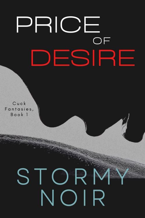 Produktbild: Price of Desire (Cuck Fantasies, #1)