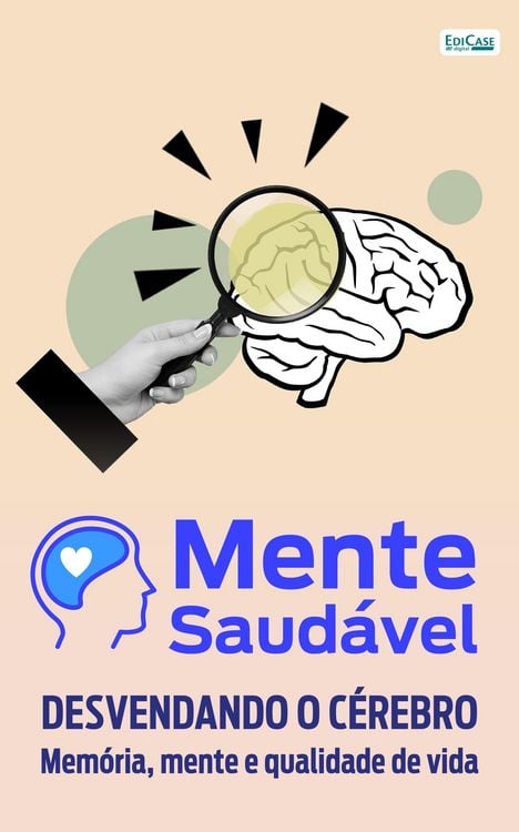 Produktbild: Mente Saud&aacute;vel: Desvendando o C&eacute;rebro
