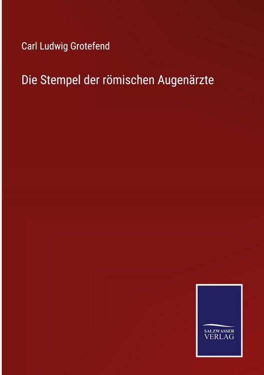 Produktbild: Die Stempel der r&ouml;mischen Augen&auml;rzte