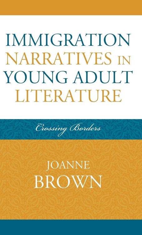 Produktbild: Immigration Narratives in Young Adult Literature