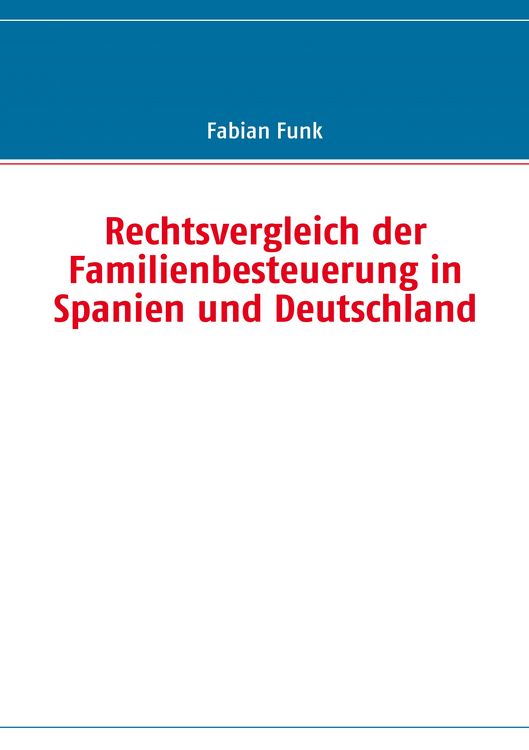 Produktbild: Rechtsvergleich der Familienbesteuerung in Spanien und Deutschland