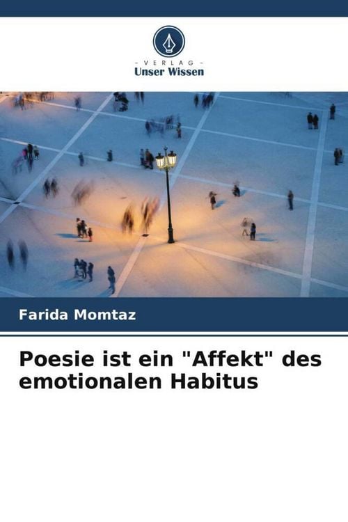 Produktbild: Poesie ist ein "Affekt" des emotionalen Habitus