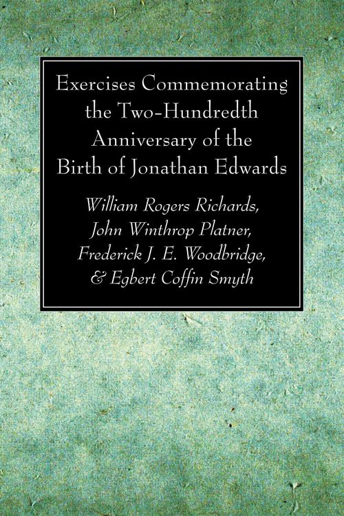 Produktbild: Exercises Commemorating the Two-Hundredth Anniversary of the Birth of Jonathan Edwards