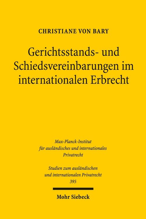 Produktbild: Gerichtsstands- und Schiedsvereinbarungen im internationalen Erbrecht