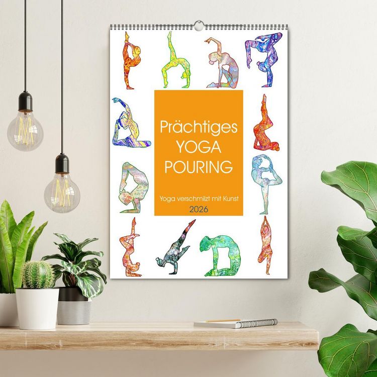 Produktbild: Pr&auml;chtiges Yoga Pouring - Yoga verschmilzt mit Kunst (Wandkalender 2026 DIN A2 hoch), CALVENDO Monatskalender