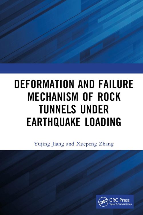 Produktbild: Deformation and Failure Mechanism of Rock Tunnels under Earthquake Loading