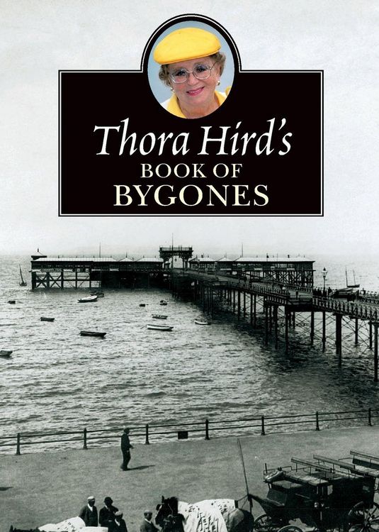 Produktbild: The Thora Hird's Book of Bygones