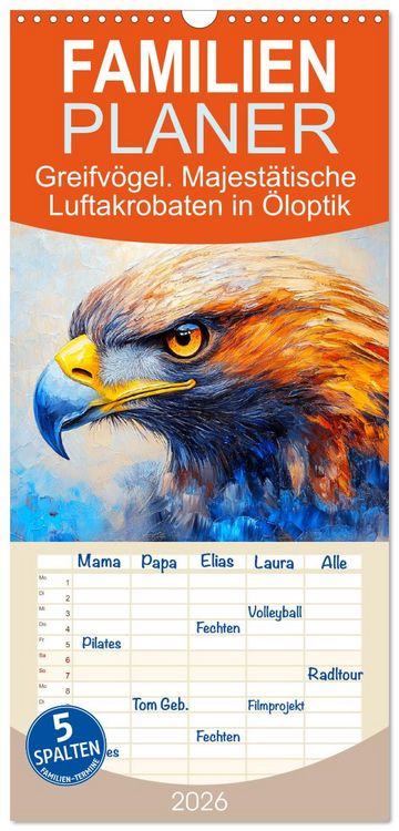 Produktbild: Familienplaner 2026 - Greifv&ouml;gel. Majest&auml;tische Luftakrobaten in &Ouml;loptik mit 5 Spalten (Wandkalender, 21 x 45 cm) CALVENDO
