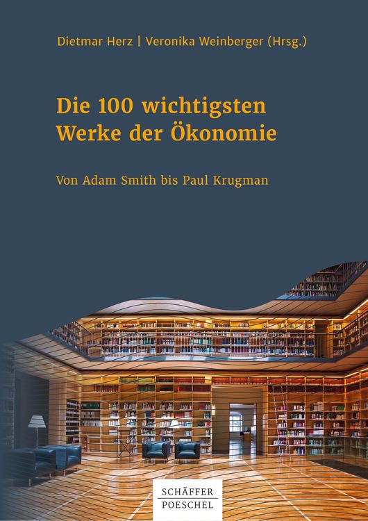 Produktbild: Die 100 wichtigsten Werke der &Ouml;konomie