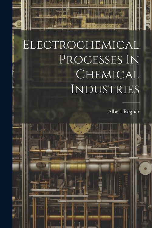 Produktbild: Electrochemical Processes In Chemical Industries