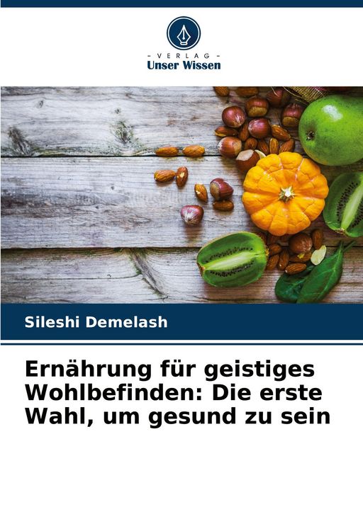 Produktbild: Ern&auml;hrung f&uuml;r geistiges Wohlbefinden: Die erste Wahl, um gesund zu sein