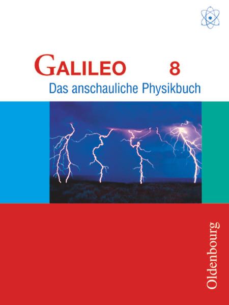 Produktbild: Galileo - Das anschauliche Physikbuch - Ausgabe f&uuml;r Gymnasien in Bayern - 8. Jahrgangsstufe