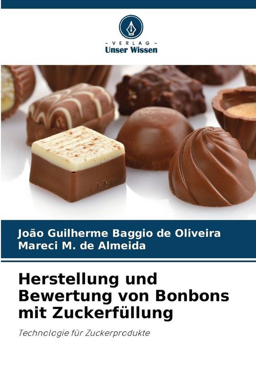Produktbild: Herstellung und Bewertung von Bonbons mit Zuckerf&uuml;llung