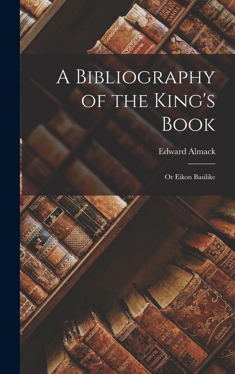 Produktbild: A Bibliography of the King's Book