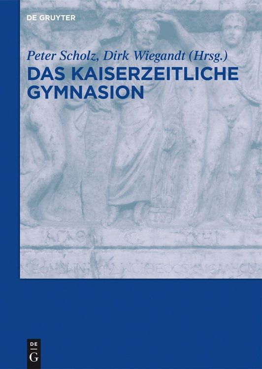 Produktbild: Das kaiserzeitliche Gymnasion
