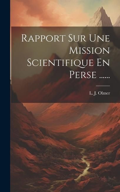 Produktbild: Rapport Sur Une Mission Scientifique En Perse ......