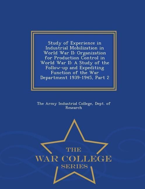 Produktbild: Study of Experience in Industrial Mobilization in World War II