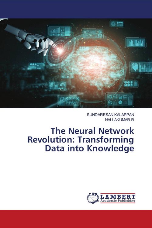 Produktbild: The Neural Network Revolution: Transforming Data into Knowledge