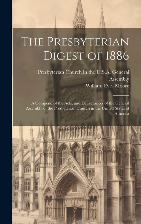 Produktbild: The Presbyterian Digest of 1886