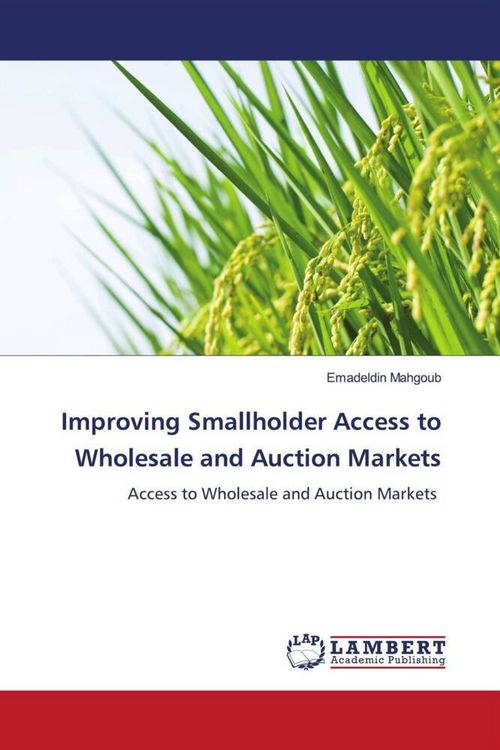 Produktbild: Improving Smallholder Access to Wholesale and Auction Markets