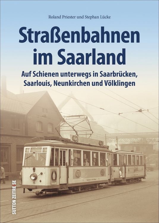 Bild vom Artikel Straßenbahnen im Saarland vom Autor Stephan Lücke
