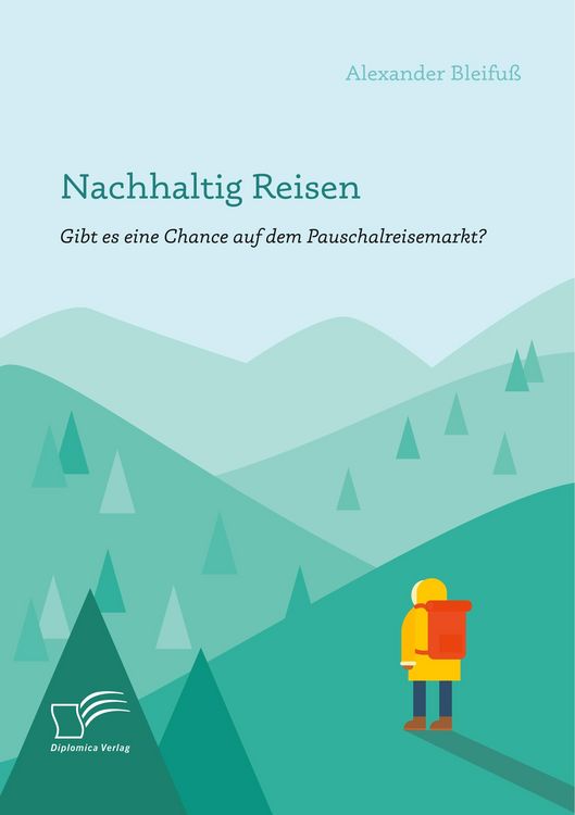 Produktbild: Nachhaltig Reisen: Gibt es eine Chance auf dem Pauschalreisemarkt?