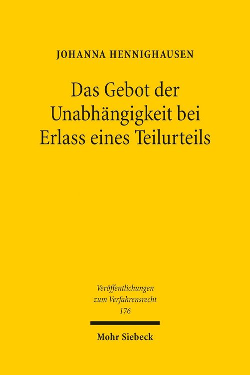 Produktbild: Das Gebot der Unabh&auml;ngigkeit bei Erlass eines Teilurteils