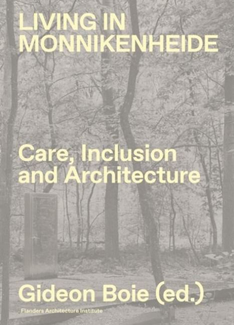 Produktbild: Living in Monnikenheide. Care, Inclusion and Architecture
