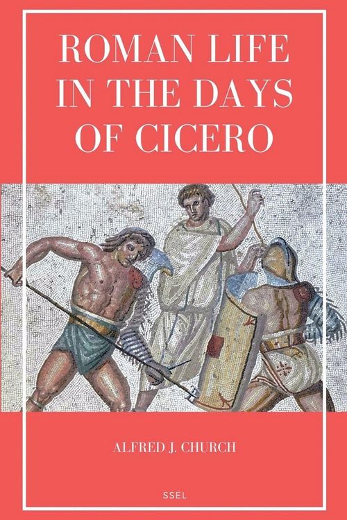 Produktbild: Roman Life in the Days of Cicero