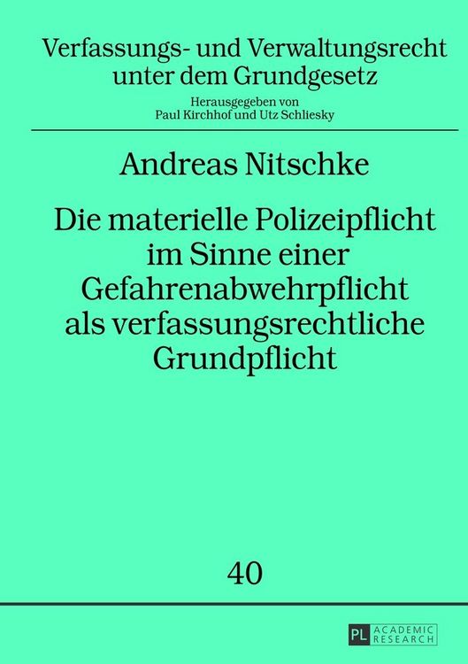 Produktbild: Die materielle Polizeipflicht im Sinne einer Gefahrenabwehrpflicht als verfassungsrechtliche Grundpflicht