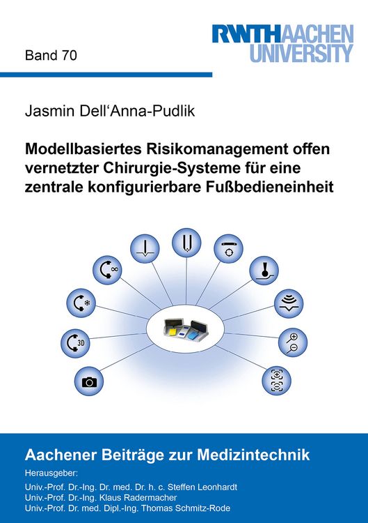 Produktbild: Modellbasiertes Risikomanagement offen vernetzter Chirurgie-Systeme f&uuml;r eine zentrale konfigurierbare Fu&szlig;bedieneinheit