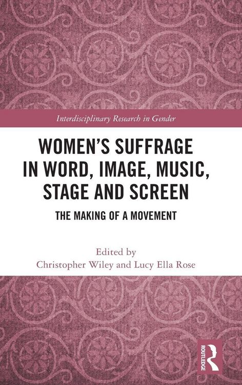 Produktbild: Women's Suffrage in Word, Image, Music, Stage and Screen