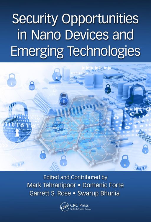 Produktbild: Security Opportunities in Nano Devices and Emerging Technologies