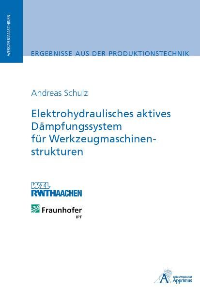 Produktbild: Elektrohydraulisches aktives D&auml;mpfungssystem f&uuml;r Werkzeugmaschinenstrukturen